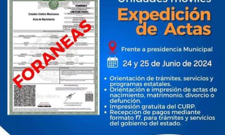 Unidad móvil de Expedición de Actas Foráneas estará en Tezontepec de Aldama