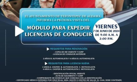 Módulo para expedir licencias estará instalado en Tezontepec de  Aldama