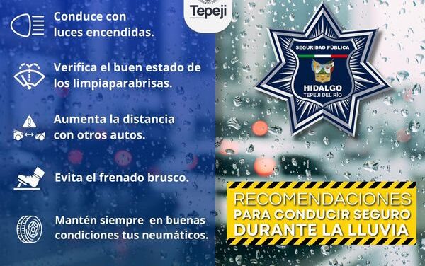 Seguridad Pública emite recomendaciones para manejar con lluvia