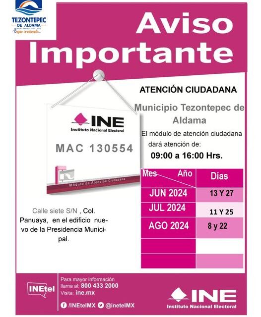 El gobierno de Tezontepec de Aldama le recuerda a la población, las fechas de visita del módulo del INE a municipio