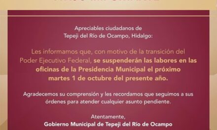 El Gobierno Municipal de #TepejiDelRío informa: