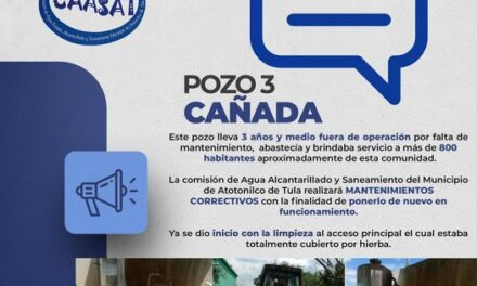 CAASAT realizará mantenimiento correctivo al pozo 3 Cañada