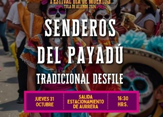 Desfile “Senderos del Payadú” en Tula de Allende