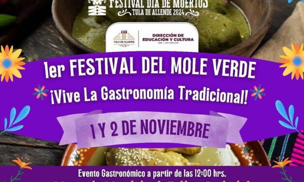 El gobierno de #TulaDeAllende los espera en la inauguración del “1er Festival del mole verde”.