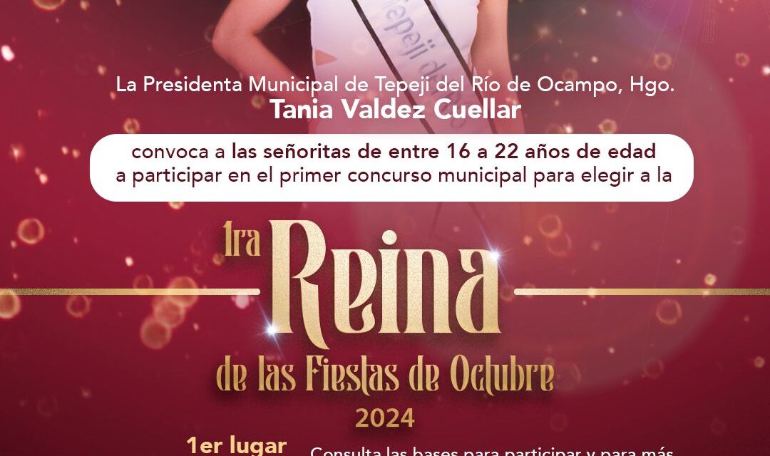 Convocatoria para el Primer Concurso Municipal: Reina de las Fiestas de Octubre 2024 en Tepeji del Río