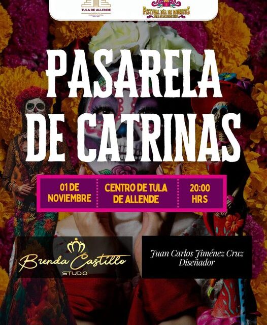 No te pierdas la pasarela de Catrinas en Tula de Allende