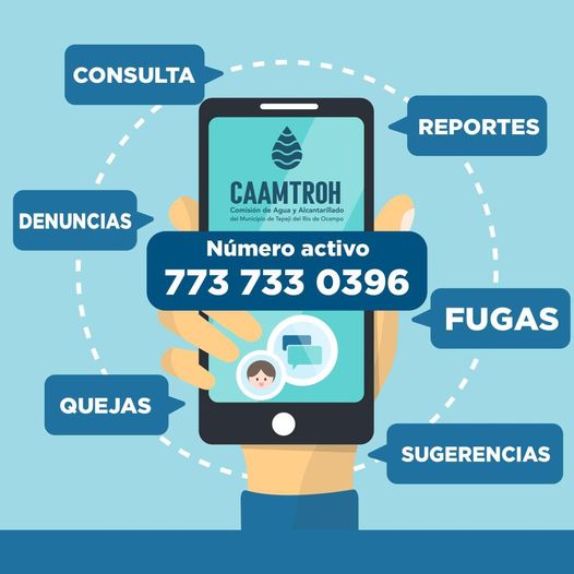 Caamtroh pone a su disposición el número 773 733 0396 para cualquier duda, aclaración, reporte, denuncia o consulta.