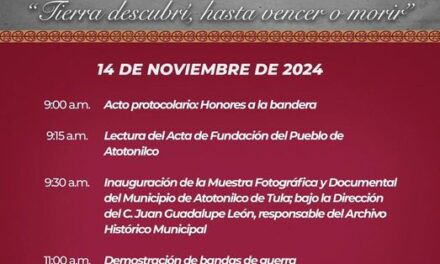 CONMEMORACIÓN DEL 471 ANIVERSARIO DE LA FUNDACIÓN DE ATOTONILCO DE TULA