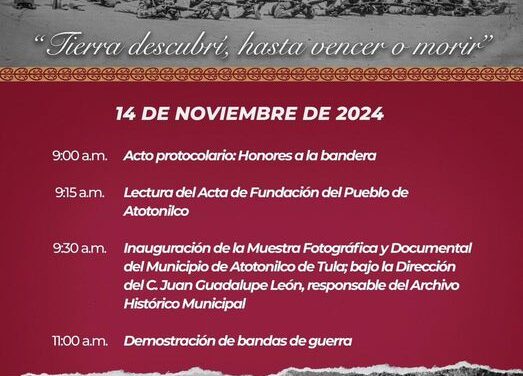 CONMEMORACIÓN DEL 471 ANIVERSARIO DE LA FUNDACIÓN DE ATOTONILCO DE TULA