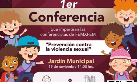 El gobierno municipal de#TepejiDelRío invita a la Conferencia “Prevención contra la Violencia Sexual”