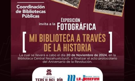 El Gobierno de Tepeji del Río invita a la exposición fotográfica “Mi Biblioteca a través de la Historia”.