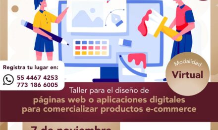 Impartirán taller de Diseño de Páginas Web y Aplicaciones Digitales para E-Commerce en Tepeji del Río