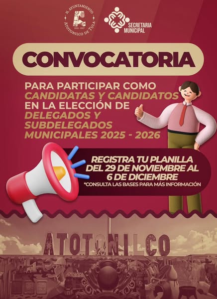 Inicia el registro para las elecciones de Delegados y Subdelegados en #AtotonilcoDeTula