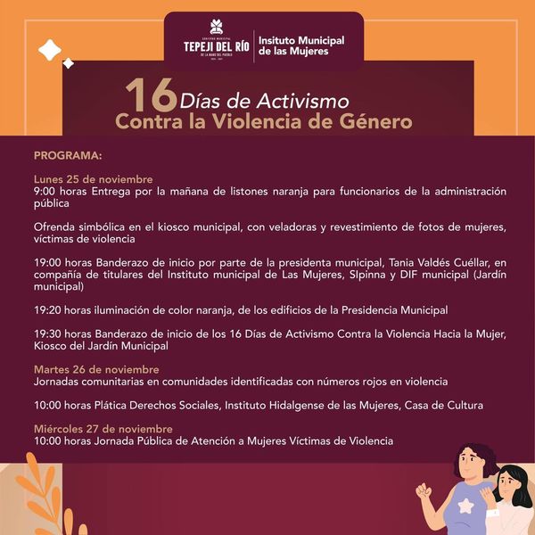 Programa de activiades en el marco del Día Internacional de la Eliminación de la Violencia contra las Mujeres y Niñas en Tepeji del Río.