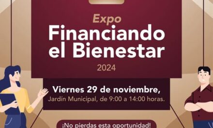 Expo Financiando el Bienestar 2024, mañana vienes en #TepejiDelRío