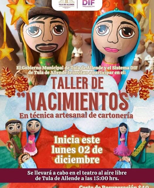 No lo olvides, HOY inicia el “Taller de nacimientos” en Tula de Allende