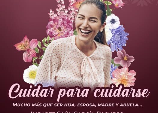 Invitan a plática «Cuidar para cuidarse» en Atotonilco de Tula