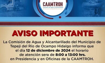 La Comisión de Agua de #TepejiDelRío informa: