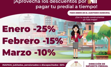 Aprovecha los descuentos en el pago del impuesto predial en Tula de Allende