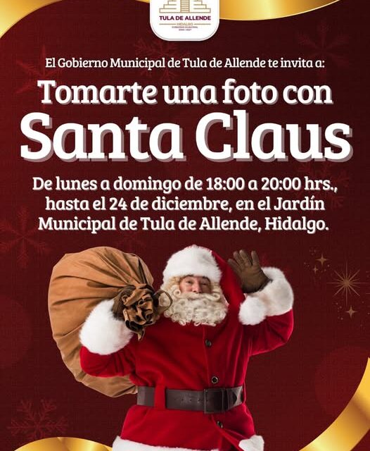 Desde el Polo Norte Santa Claus llega a Tula de Allende y tú puedes tomarte una foto con él totalmente GRATIS.