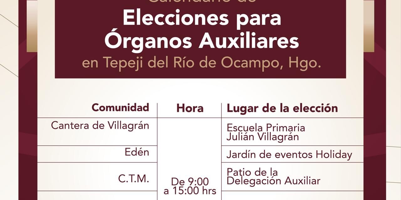 El gobierno municipal de Tepeji del Río, invita a la ciudadanía tepejanas, a participar en las elecciones de Órganos Auxiliares.