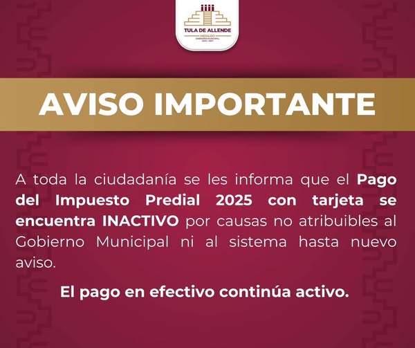 Aviso importante respecto al Pago del Impuesto Predial 2025 en #TulaDeAllende.