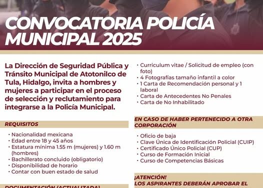 Convocatoria 2025: ¡Únete a la Policía Municipal de Atotonilco de Tula!