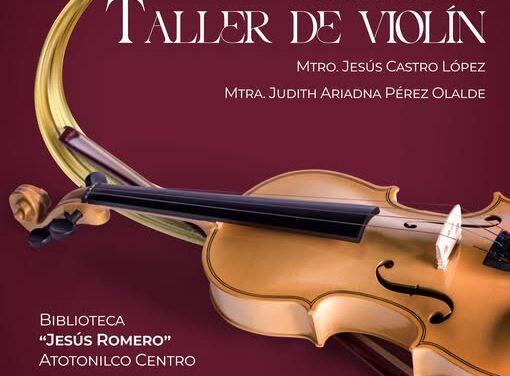 No te pierdas la 𝗠𝘂𝗲𝘀𝘁𝗿𝗮 𝗱𝗲𝗹 𝗧𝗮𝗹𝗹𝗲𝗿 𝗱𝗲 𝗩𝗶𝗼𝗹𝗶́𝗻 en Atotonilco de Tula