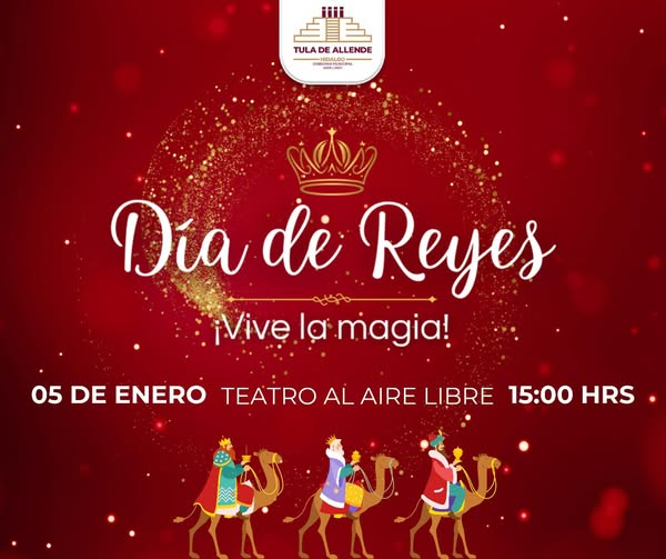 Los Reyes Magos tienen algo especial para todas y todos los niños de Tula de Allende.