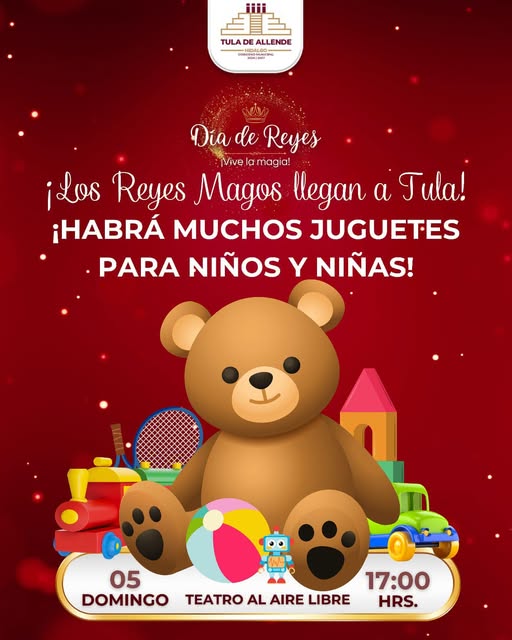 Recuerda que este domingo 5 de enero la magia de los Reyes Magos llega a Tula de Allende