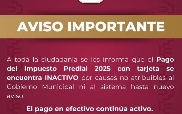 Aviso importante respecto al Pago del Impuesto Predial 2025 enTula de Allende