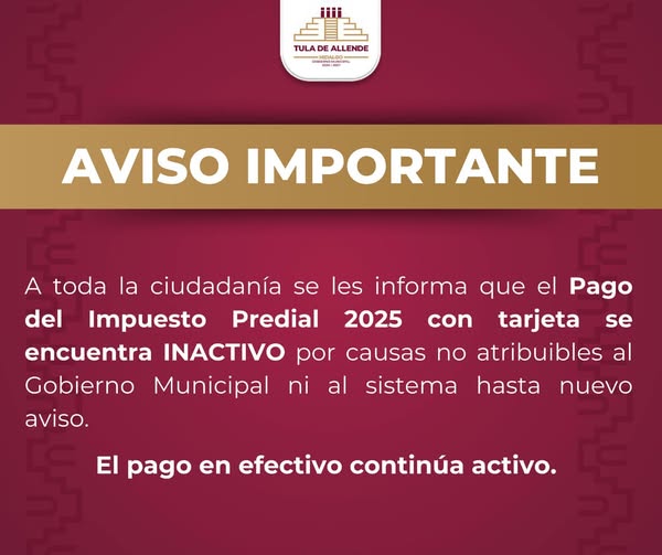 Aviso importante respecto al Pago del Impuesto Predial 2025 enTula de Allende