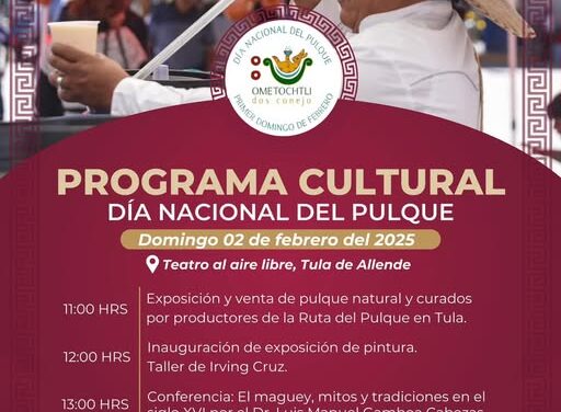 El Gobierno Municipal de #TulaDeAllende te invita a celebrar el Día Nacional del Pulque