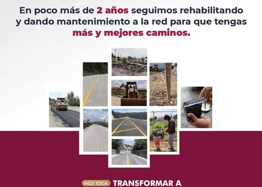 Dignificar los caminos y carreteras del estado es prioridad.