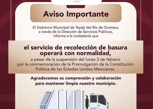 El Servicio de recolección de basura operará con normalidad el día lunes en #Tepeji