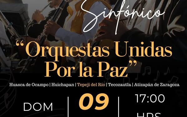 El Gobierno Municipal Tepeji del Río a través del Centro Cultural Tepeji tiene el honor de invitarte al Concierto Sinfónico «Orquestas Unidas Por la Paz