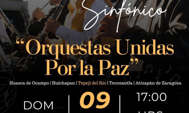 El Gobierno Municipal de Tepeji del Río invita al Concierto Sinfónico «Orquestas Unidas Por la Paz».