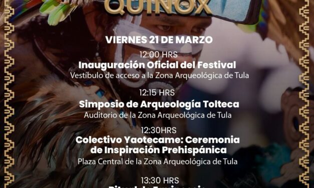 Dusfruta de las actividades del Toltéquinox 2025 en Tula de Allende