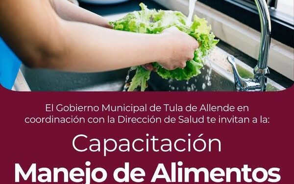 Impartiran capacitación en el manejo de alimentos en Tula de Allende
