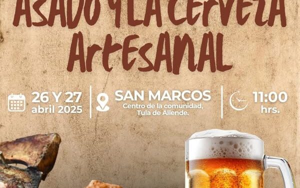 ¡Ven y disfruta del mejor sabor en el “Festival del asado y la cerveza artesanal”!