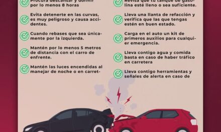 Si vas a salir a carretera, que tu prioridad sea llegar con bien. Toma precauciones y cuida a quienes te acompañan.