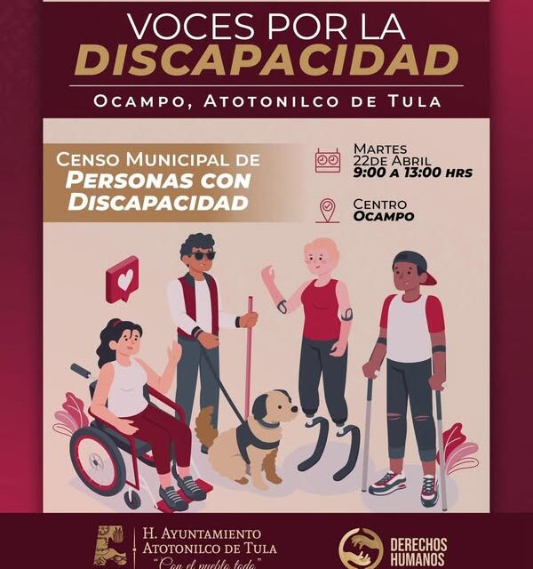 Realizarán 𝘾𝙚𝙣𝙨𝙤 𝙈𝙪𝙣𝙞𝙘𝙞𝙥𝙖𝙡 𝙙𝙚 𝙋𝙚𝙧𝙨𝙤𝙣𝙖𝙨 𝙘𝙤𝙣 𝘿𝙞𝙨𝙘𝙖𝙥𝙖𝙘𝙞𝙙𝙖𝙙 en Atotonilco de Tula