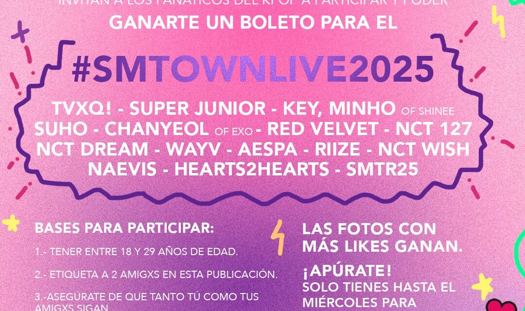 TANIA VALDEZ IMPULSA LA PARTICIPACIÓN JUVENIL CON CONCURSO PARA ASISTIR AL SMTOWN LIVE 2025