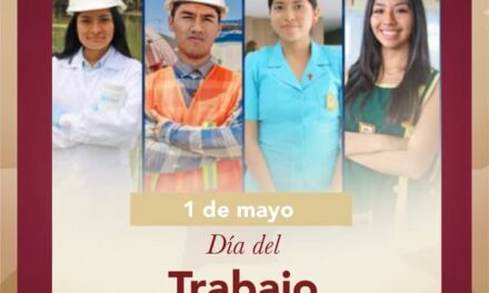 TANIA VALDEZ RECONOCE EL ESFUERZO DE TRABAJADORAS Y TRABAJADORES POR EL DÍA DEL TRABAJO