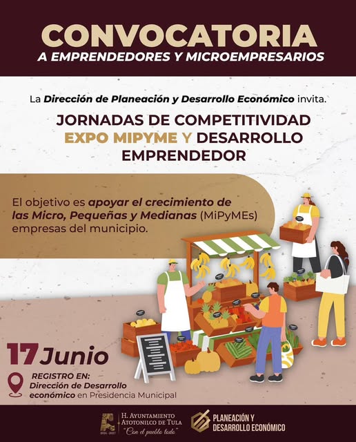 Invitan a 𝗲𝗺𝗽𝗿𝗲𝗻𝗱𝗲𝗱𝗼𝗿𝗲𝘀 𝘆 𝗺𝗶𝗰𝗿𝗼𝗲𝗺𝗽𝗿𝗲𝘀𝗮𝗿𝗶𝗼𝘀 𝗱𝗲 Atotonilco de Tula a participar en la 𝗘𝗫𝗣𝗢 𝗠𝗜𝗣𝗬𝗠𝗘 𝘆 𝗝𝗼𝗿𝗻𝗮𝗱𝗮𝘀 𝗱𝗲 𝗖𝗼𝗺𝗽𝗲𝘁𝗶𝘁𝗶𝘃𝗶𝗱𝗮𝗱 𝘆 𝗗𝗲𝘀𝗮𝗿𝗿𝗼𝗹𝗹𝗼 𝗘𝗺𝗽𝗿𝗲𝗻𝗱𝗲𝗱𝗼𝗿