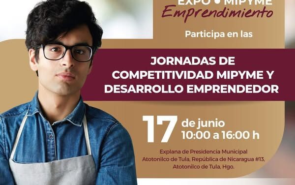 El gobierno de #AtotonilcoDeTula te invita a ser parte de las 𝗝𝗼𝗿𝗻𝗮𝗱𝗮𝘀 𝗱𝗲 𝗖𝗼𝗺𝗽𝗲𝘁𝗶𝘁𝗶𝘃𝗶𝗱𝗮𝗱 𝗠𝗜𝗣𝗬𝗠𝗘 𝘆 𝗗𝗲𝘀𝗮𝗿𝗿𝗼𝗹𝗹𝗼 𝗘𝗺𝗽𝗿𝗲𝗻𝗱𝗲𝗱𝗼𝗿