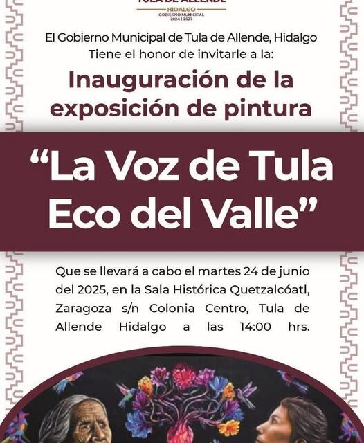 Ven y conoce el talento de la región en la exposición de pintura “La voz de Tula, eco del valle”.