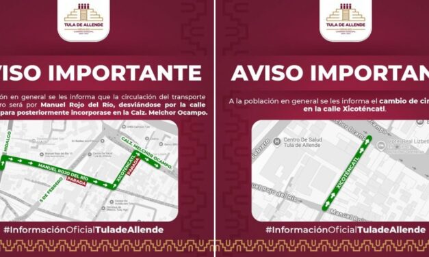 AVISO CAMBIOS DE CIRCULACIÓN EN TULA DE ALLENDE