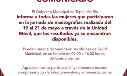 Si te realizaste una mastografía del 19 al 21 de mayo en la Unidad Móvil de #TepejiDelRío, ya puedes pasar por tus resultados