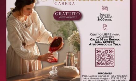 El Gobierno Municipal invita a las mujeres de #AtotonilcoDeTula, a participar en el 𝗖𝘂𝗿𝘀𝗼 𝗚𝗥𝗔𝗧𝗨𝗜𝗧𝗢 𝗱𝗲 𝗘𝗹𝗮𝗯𝗼𝗿𝗮𝗰𝗶𝗼́𝗻 𝗱𝗲 𝗠𝗲𝗿𝗺𝗲𝗹𝗮𝗱𝗮 𝗖𝗮𝘀𝗲𝗿𝗮.